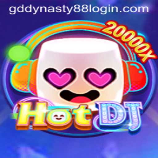 HotDJ and GD Dynasty 88: An Exciting Fusion of Gaming Beats and Strategy
